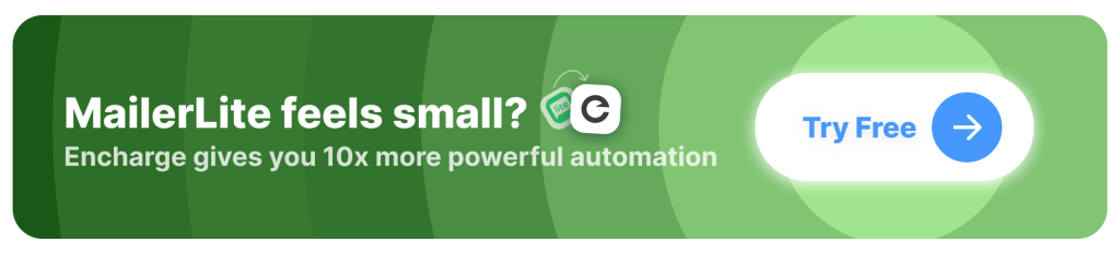CTA button for switching to Encharge from MailerLite
