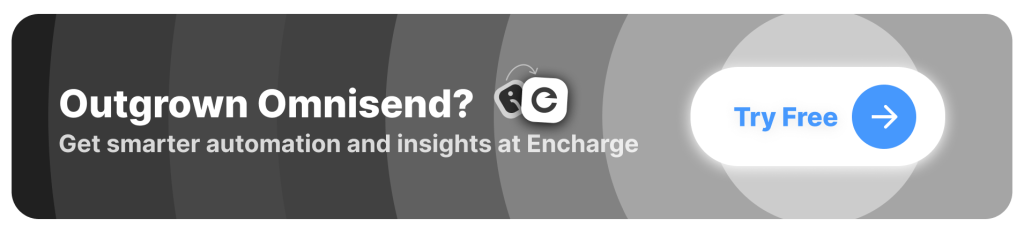 CTA button for switching to Encharge from Omnisend