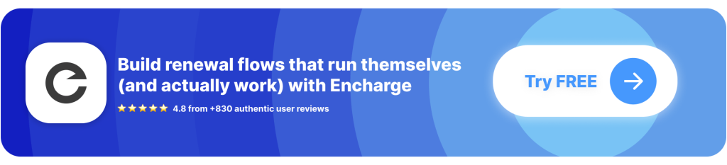 CTA Button: Encharge automates SaaS renewal emails