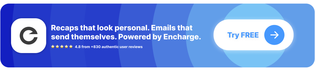 CTA Button: Encharge for SaaS year in review emails